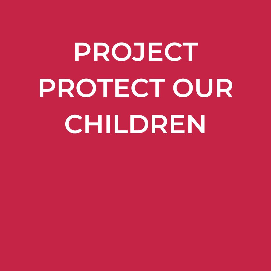 Red square entitled Project Protect Our Children