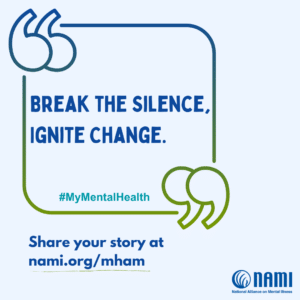 Break the silence, ignite change. #MyMentalHealth