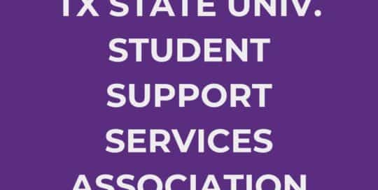Texas State University Student Support Services Association